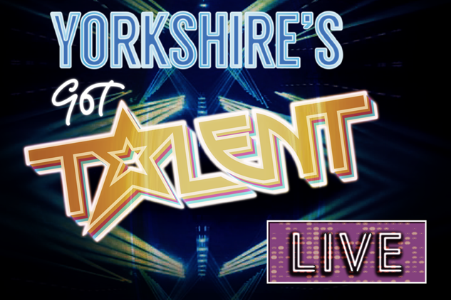 Yorkshire’s Got Talent 2022 – LIVE!