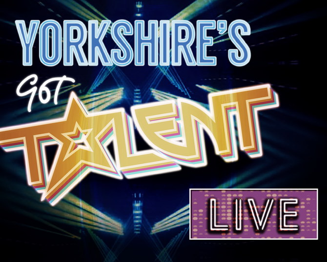 Yorkshire’s Got Talent 2022 – LIVE!